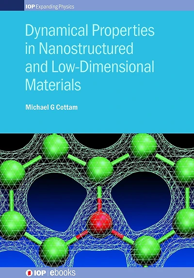Dynamical Properties Nanostructured and Low-Dimensional Materials