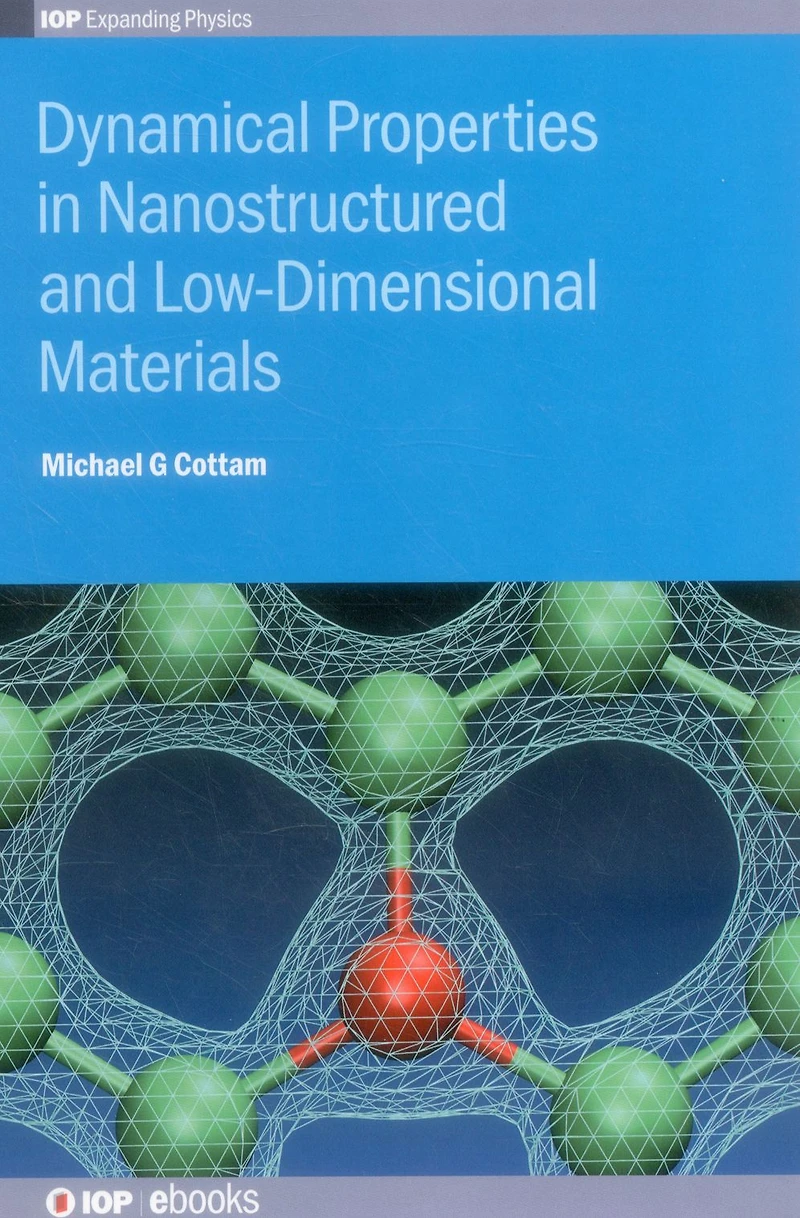 Dynamical Properties Nanostructured and Low-Dimensional Materials