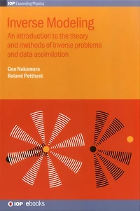inverse Modeling: An introduction to the theory and methods of problems data assimilation