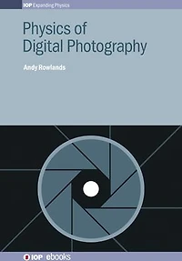 Physics of Digital Photography