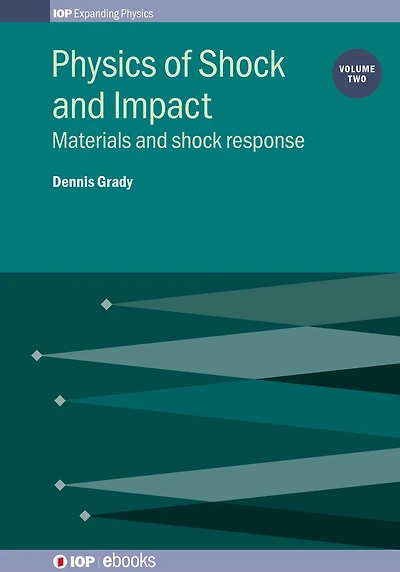Physics of Shock and Impact: Volume 2: Materials and shock response
