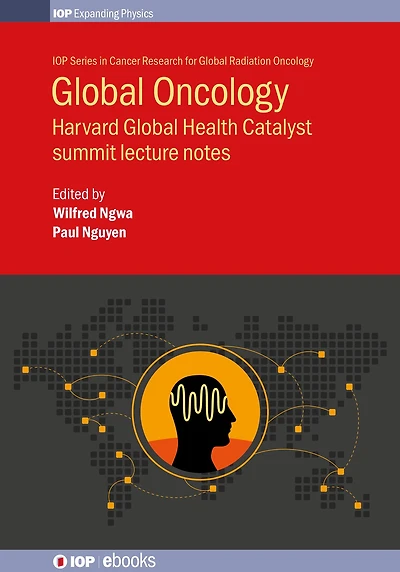 Global Oncology: Harvard Global Health Catalyst summit lecture notes