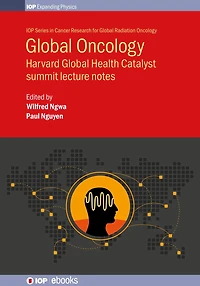 Global Oncology: Harvard Global Health Catalyst summit lecture notes