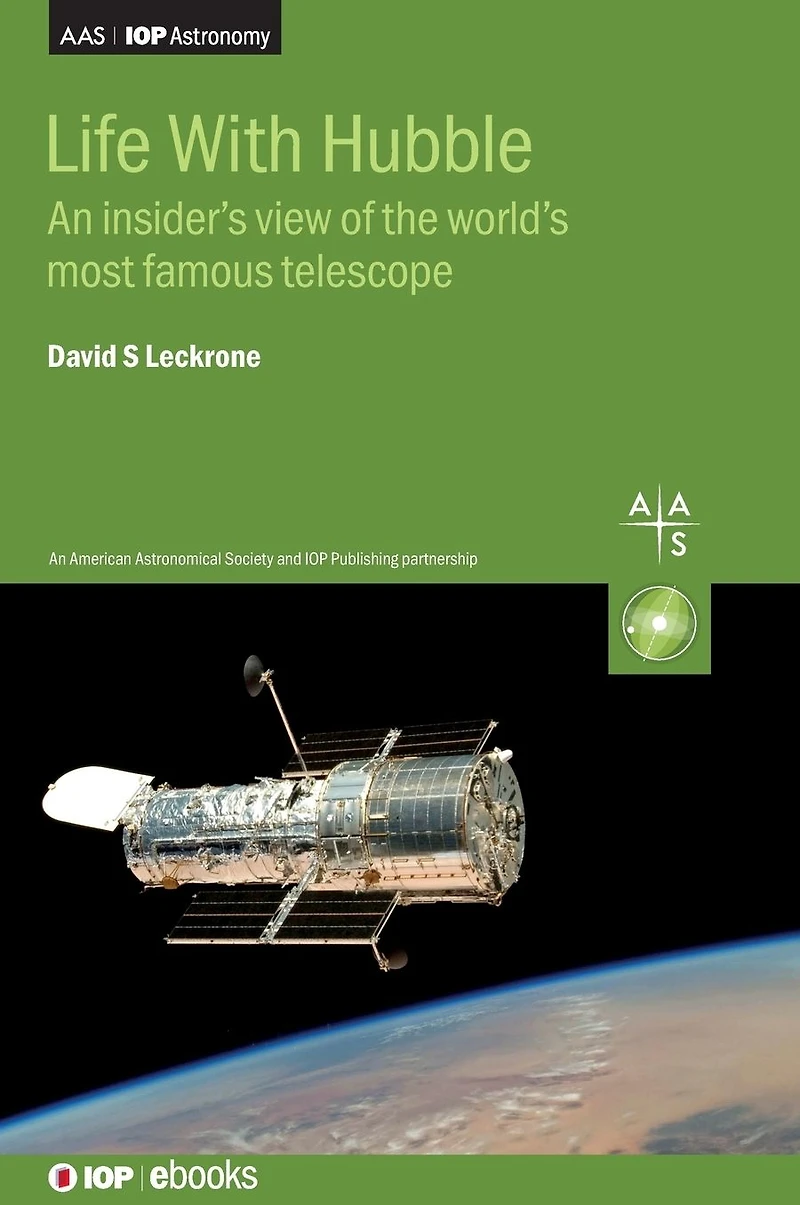 Life With Hubble: An Insider's View of the World's Most Famous Telescope