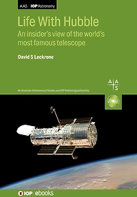 Life With Hubble: An Insider's View of the World's Most Famous Telescope