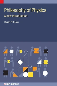 Philosophy of Physics: A New Introduction