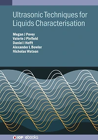 Ultrasonic Techniques for Liquids Characterisation
