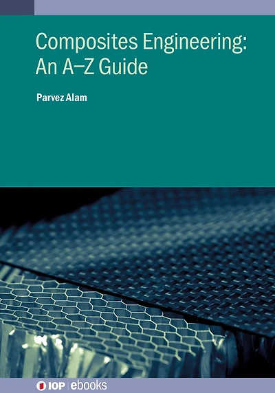 Composites Engineering: An A-Z Guide: An A-Z guide