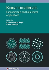 Bionanomaterials: Fundamentals and biomedical applications