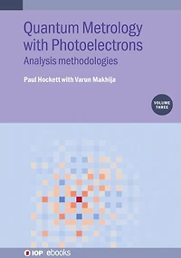 Quantum Metrology with Photoelectrons, Volume 3: Analysis methodologies