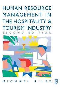 Human Resource Management the Hospitality and Tourism Industry