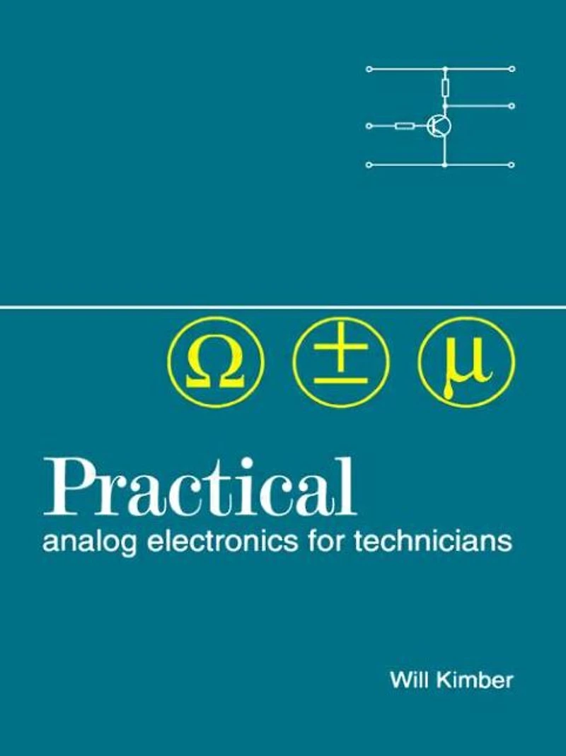 Practical Analog Electronics for Technicians