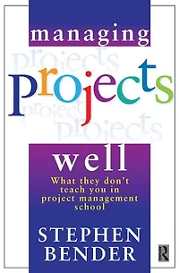 Managing Projects Well