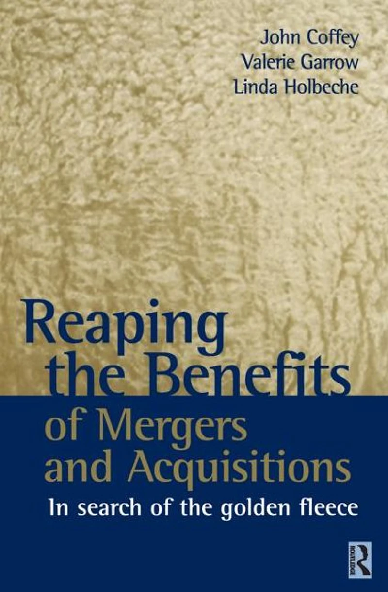 Reaping the Benefits of Mergers and Acquisitions
