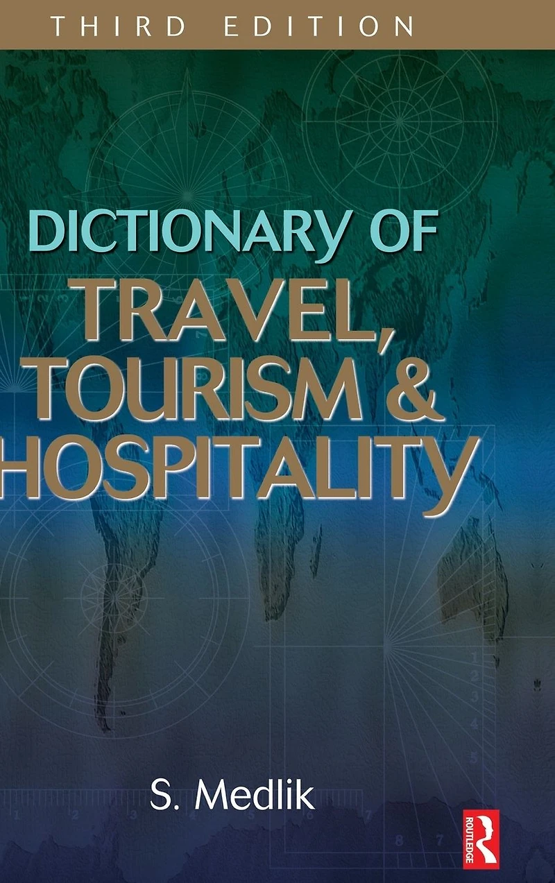 Dictionary of Travel, Tourism and Hospitality