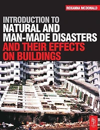 Introduction to Natural and Man-made Disasters Their Effects on Buildings