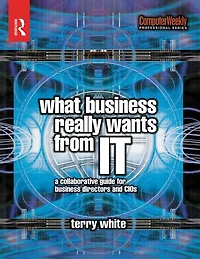 What Business Really Wants from IT