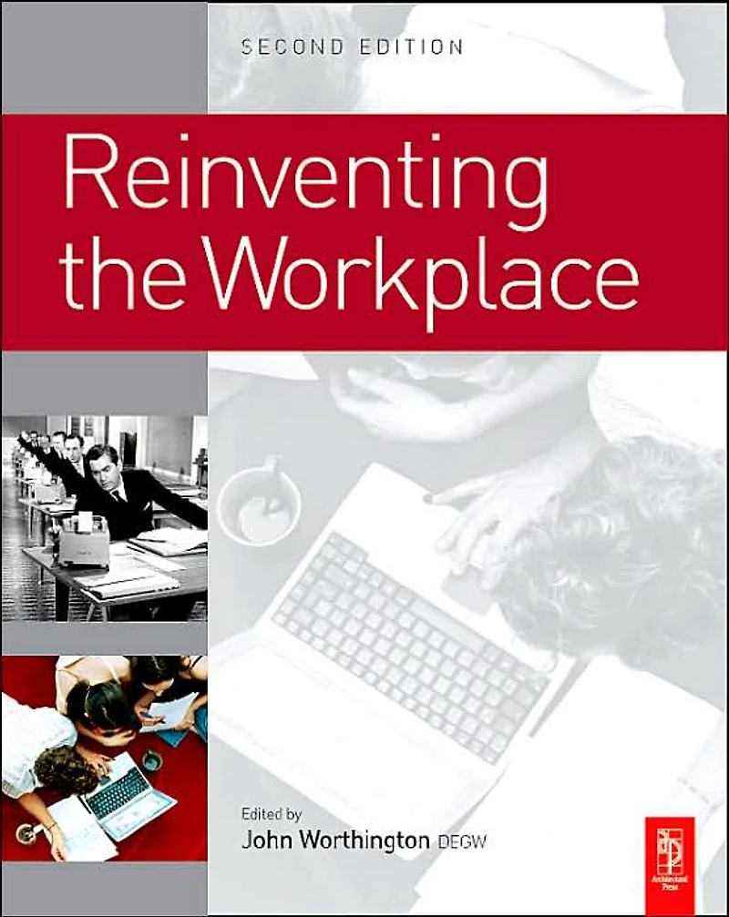 Reinventing the Workplace