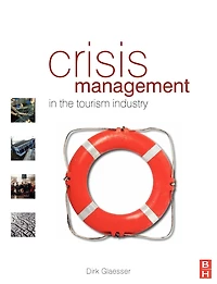 Crisis Management the Tourism Industry
