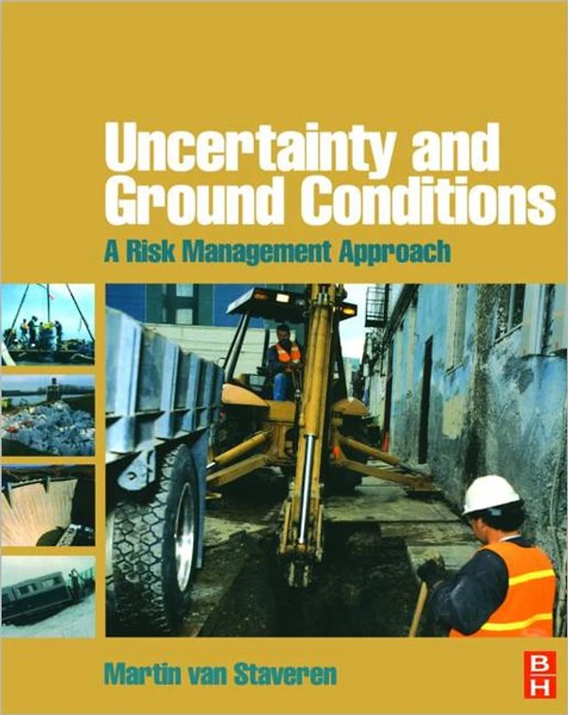 Uncertainty and Ground Conditions: A Risk Management Approach