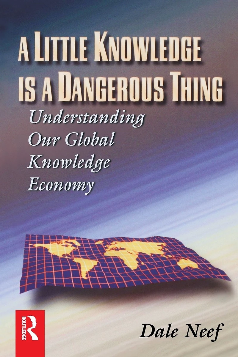 a Little Knowledge Is Dangerous Thing