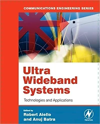 Ultra Wideband Systems: Technologies and Applications