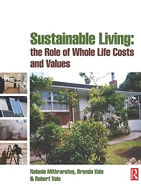 Sustainable Living: the Role of Whole Life Costs and Values