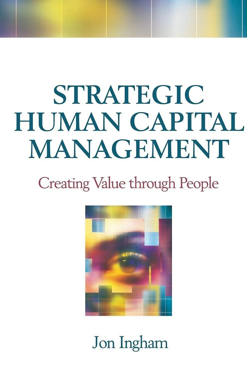 Strategic Human Capital Management