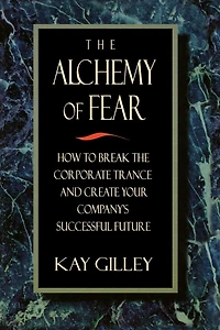 The Alchemy of Fear