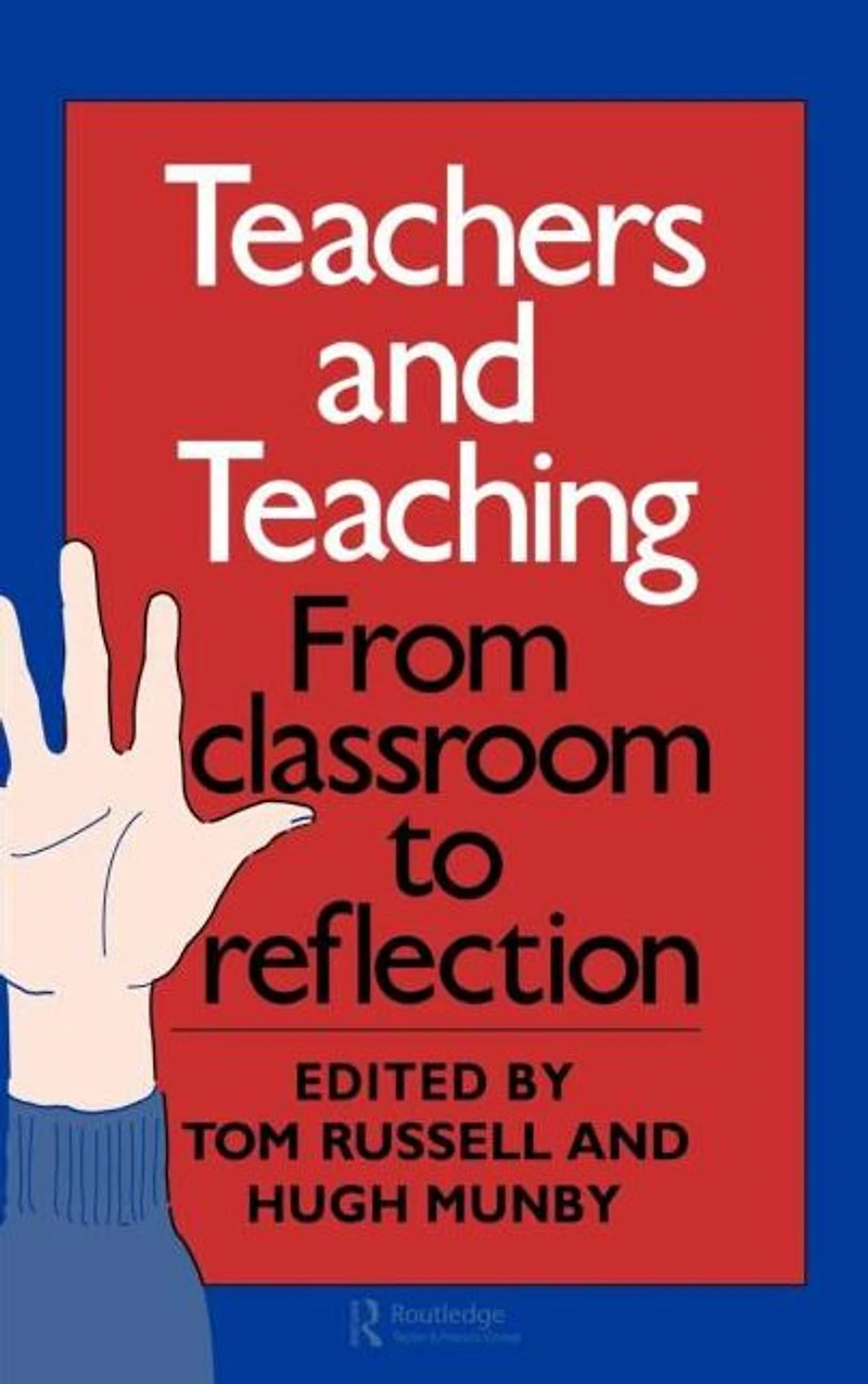 Teachers And Teaching: From Classroom To Reflection