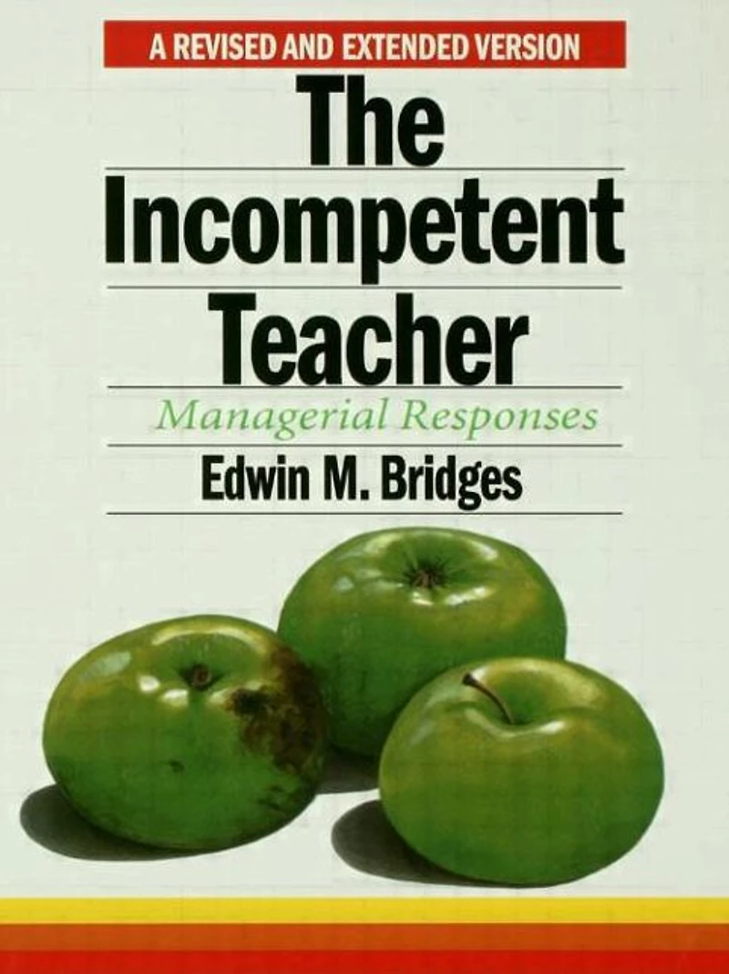 The Incompetent Teacher: Managerial Responses
