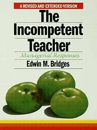 The Incompetent Teacher: Managerial Responses