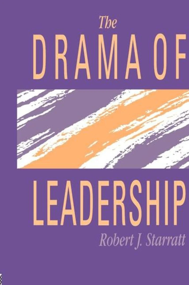 The Drama Of Leadership