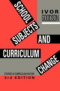 School Subjects and Curriculum Change