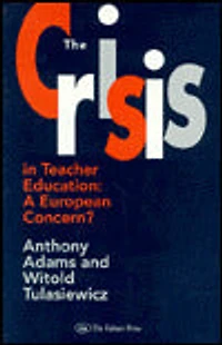 The Crisis Teacher Education: A European Concern?