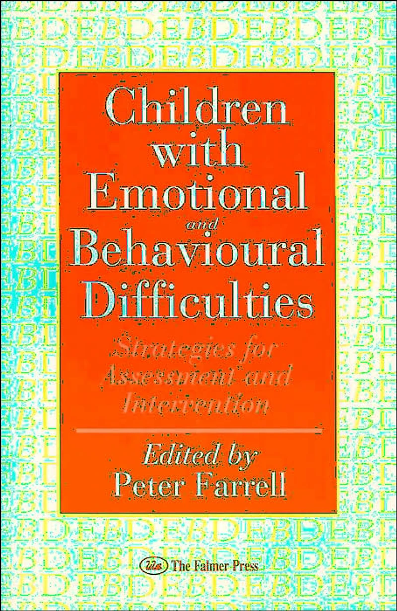 Children With Emotional And Behavioural Difficulties: Strategies For Assessment Intervention