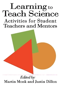Learning To Teach Science: Activities For Student Teachers And Mentors