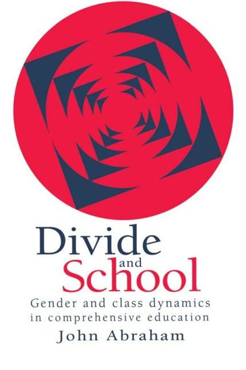 Divide And School: Gender Class Dynamics Comprehensive Education