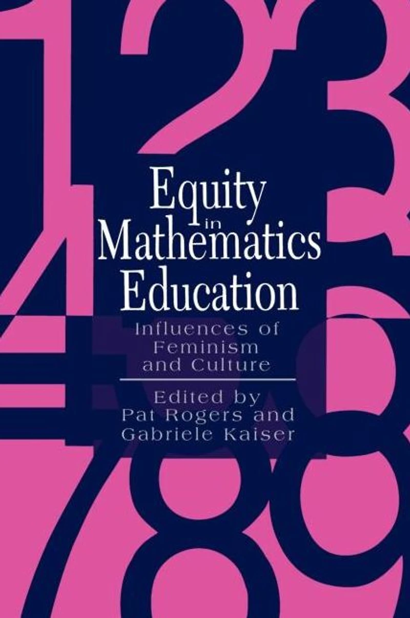 Equity Mathematics Education: Influences Of Feminism And Culture