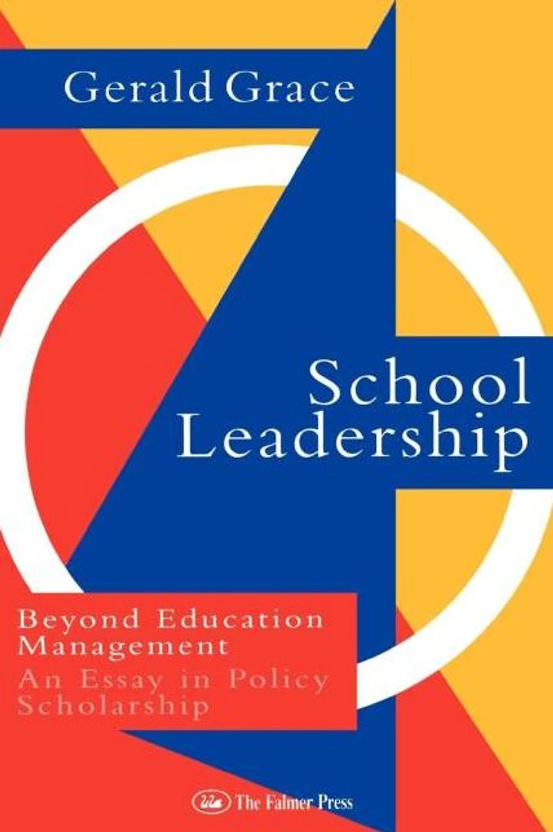 School Leadership: Beyond Education Management