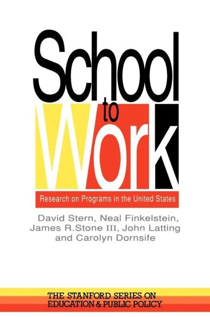 School To Work: Research On Programs The United States