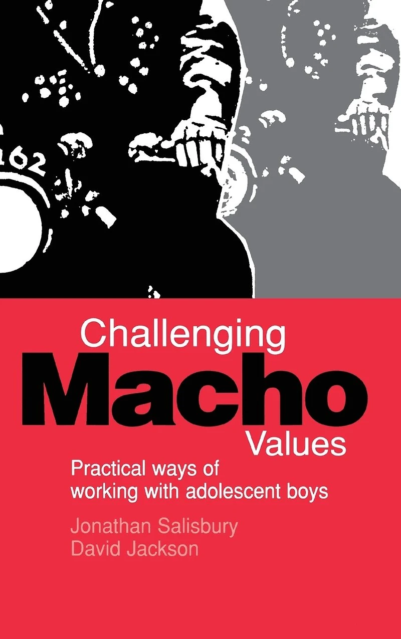 Challenging Macho Values