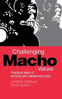 Challenging Macho Values