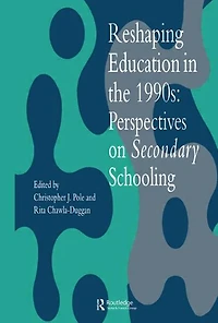 Reshaping Education The 1990s: Perspectives On Secondary Schooling