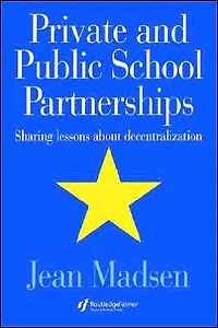 Private And Public School Partnerships: Sharing Lessons About Decentralization