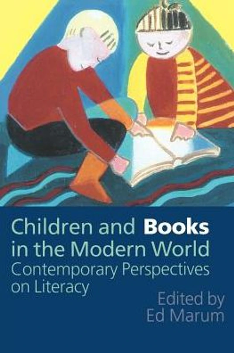 Children And Books The Modern World: Contemporary Perspectives On Literacy
