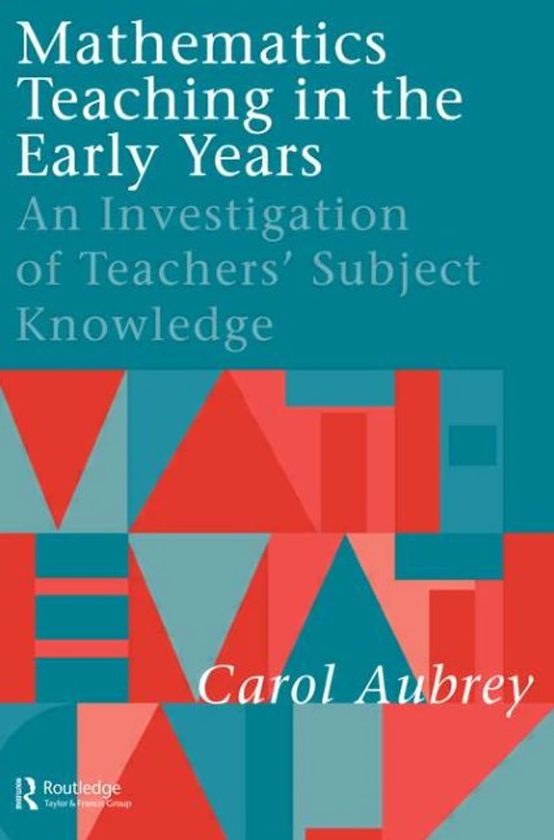 Mathematics Teaching the Early Years: An Investigation of Teachers' Subject Knowledge