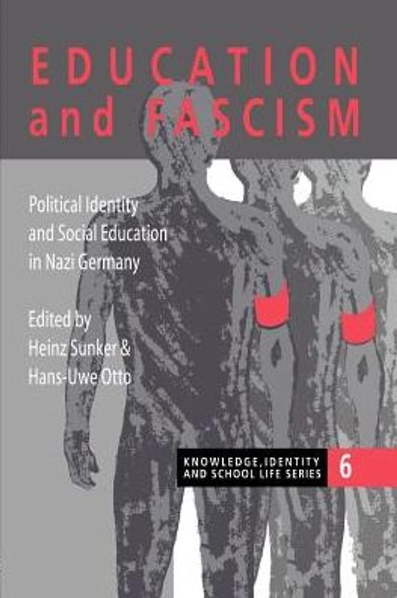 Education and Fascism: Political Formation Social German National Socialism