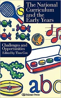 National Curriculum In The Early Years: Challenges And Opportunities