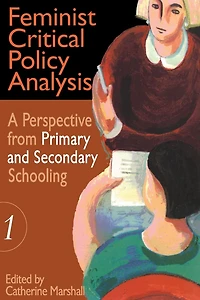 Feminist Critical Policy Analysis I